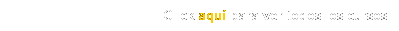 Cuadro de texto: Click aqu� para ver todos los cursos
