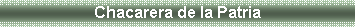 Cuadro de texto: Chacarera de la Patria