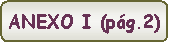 Rect�ngulo redondeado: ANEXO I (p�g.2)