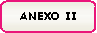Rect�ngulo redondeado: ANEXO II 