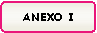 Rect�ngulo redondeado: ANEXO I
