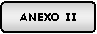 Rect�ngulo redondeado: ANEXO II 